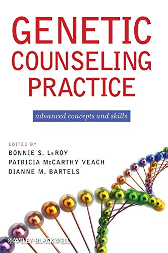 Genetic Counseling Practice: Advanced Concepts and Skills