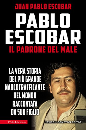 Pablo Escobar. il padrone del male (eNewton