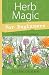 Herb Magic for Beginners (For Beginners (Llewellyn's))