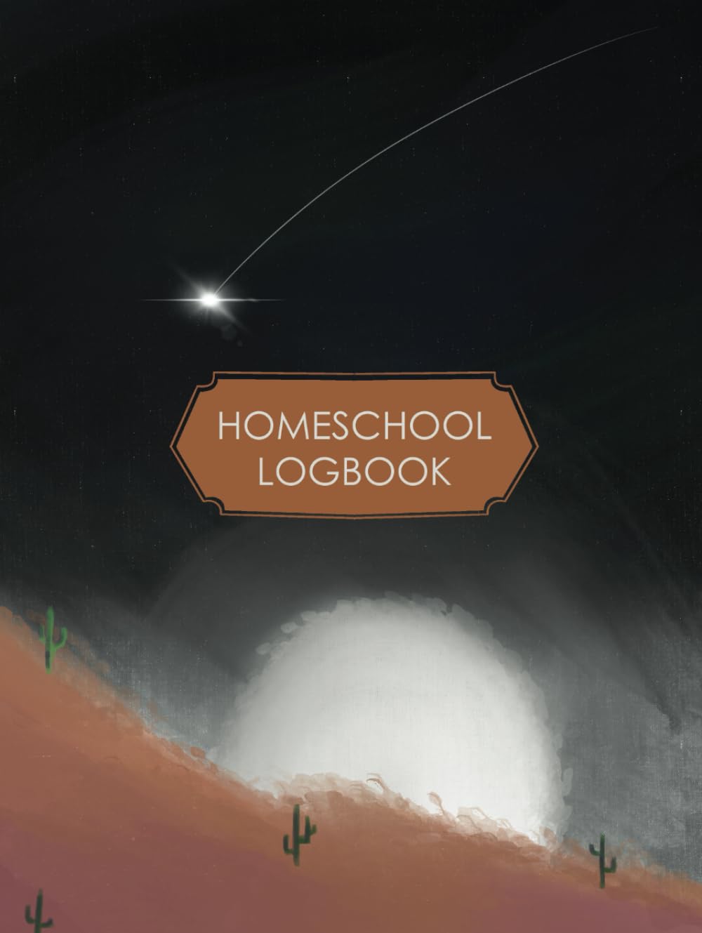 Homeschool Logbook: Desert 52 Week Planner Moonlight      Hardcover – August 13, 2024