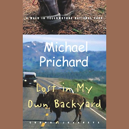 Lost in My Own Backyard by Tim Cahill