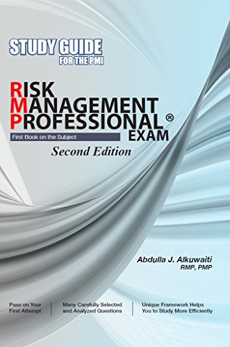 STUDY GUIDE For the PMI RISK MANAGEMENT PROFESSIONAL(r) EXAM Second Edition