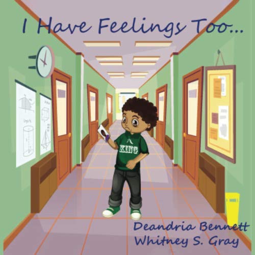 I Have Feelings Too