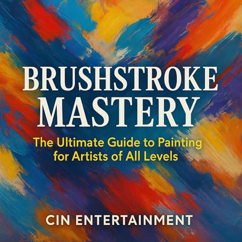 Brushstroke Mastery by CIN Entertainment episode artwork