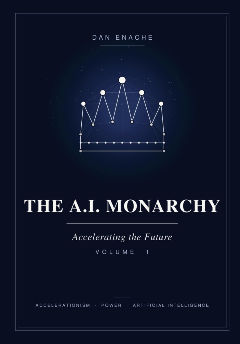 THE A.I. MONARCHY: Accelerating the Future