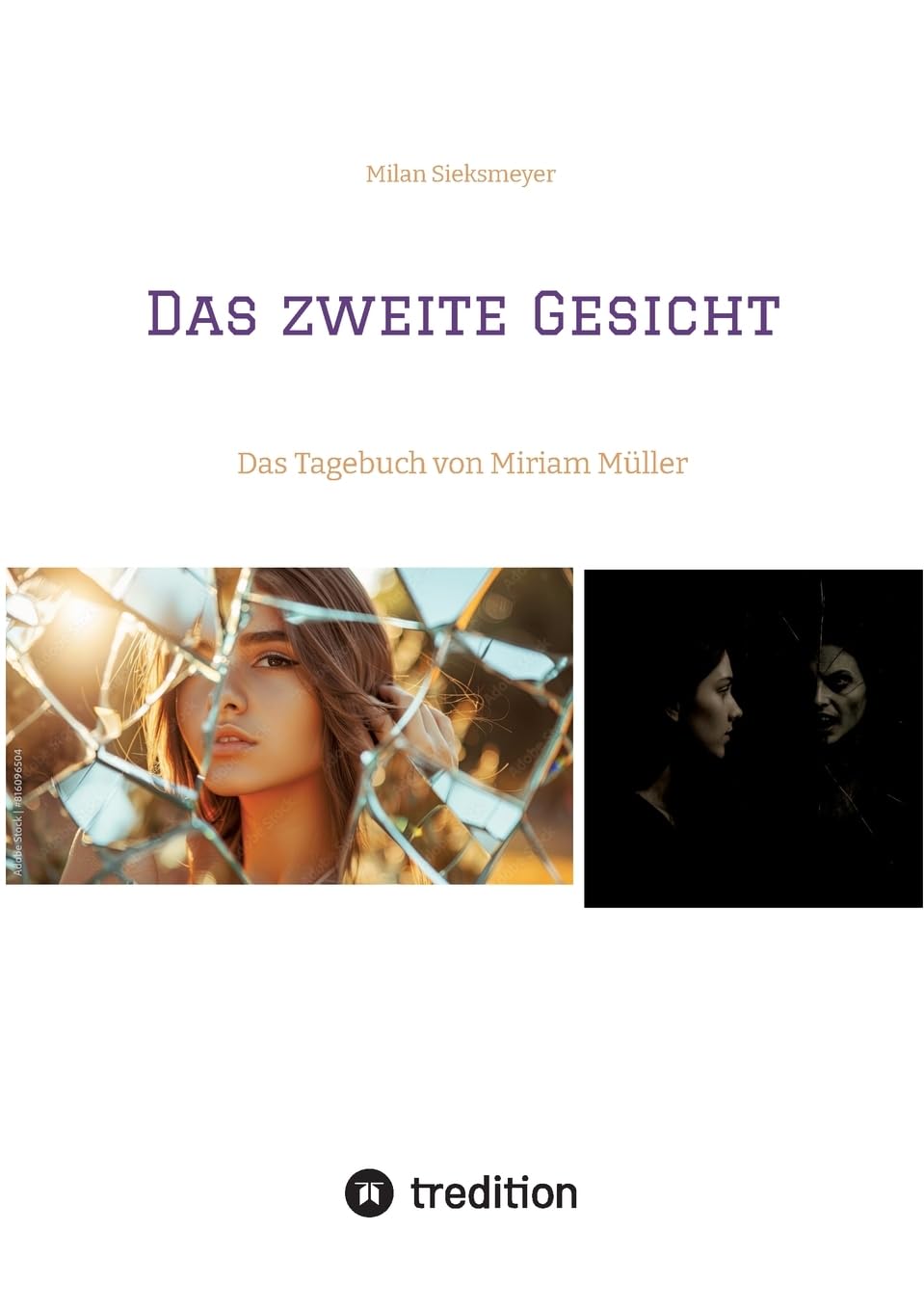 Das zweite Gesicht: Das Tagebuch von Miriam Müller