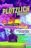 Cover zum Buch Plötzlich ein Schuss