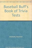 The Baseball Buff's Book of Trivia Tests 0533049938 Book Cover