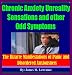 Chronic Anxiety Unreality Sensations and other Odd Symptoms
