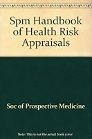 Spm Handbook of Health Risk Appraisals 0932109063 Book Cover