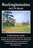  Buckinghamshire: 1 (Shire County Guides)