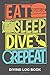 Produktbild Eat Sleep Dive Repeat Diving Log Book: Record diving trips, 6 x 9 inches 100 pages, a gift for divers