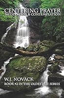 Centering Prayer: Meditation & Contemplation 1720943656 Book Cover