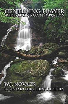 Paperback Centering Prayer: Meditation & Contemplation (The Oldest Lie) (Volume 2) Book