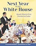 Next Year in the White House: Barack Obama's First Presidential Seder