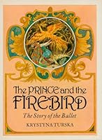 The Prince and the Firebird: The Story of the Ballet 0340255579 Book Cover