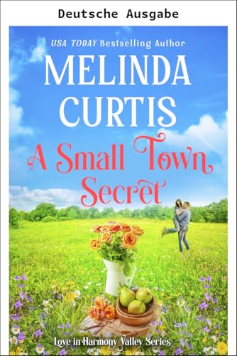 Das Geheimnis der Kleinstadt (Liebe in Harmonietal 11)