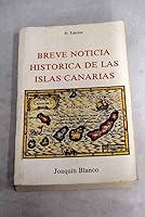Breve noticia histórica de las Islas Canarias 8472070298 Book Cover