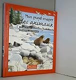  Mon grand imagier des animaux: - 300 MOTS EN IMAGES, 100 DEFINITIONS, JEUX ET DEVINETTES - DES 3/4ANS ET BIEN A
