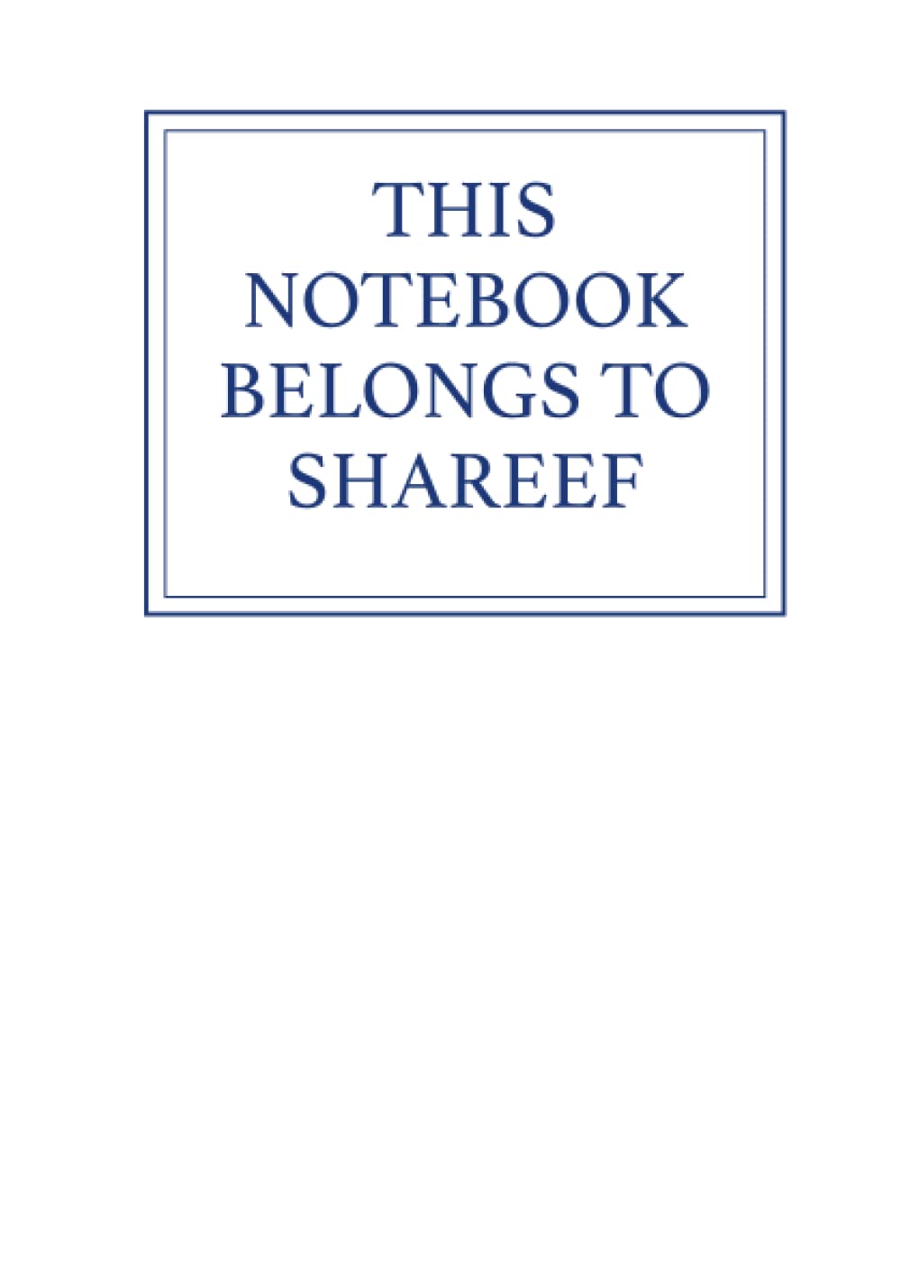This Notebook Belongs to Shareef