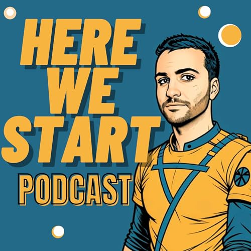 Here We Start Podcast Por Felivel Camilo arte de portada