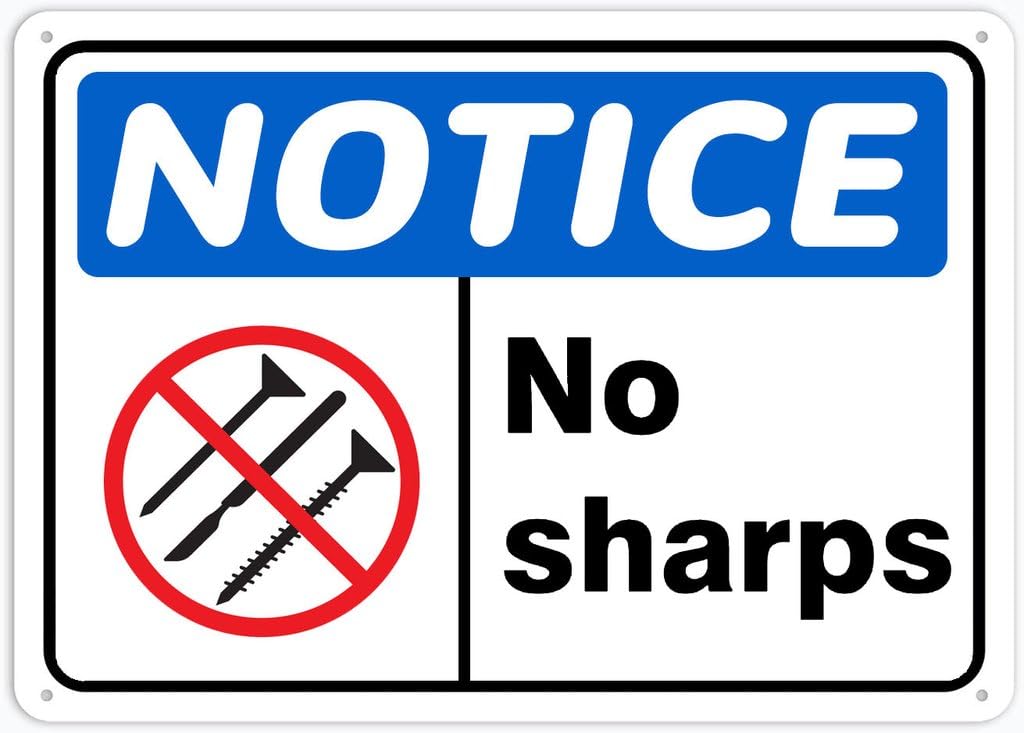 8"x12" Aluminum Tin Sign Plate - Notice Safety Signs No Sharps - Safety Restriction Alert, Caution Warning Notice