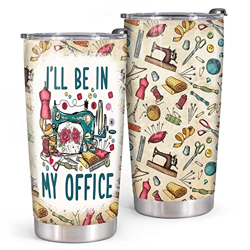 20oz Sewing Tumbler With Lid Sewing Gifts for Women Sewing Lovers Grandma Mom Wife - I'll Be In My Office Sewing Gifts for Sewing Lovers, Quilting Lovers Gift Idea Stainless Steel Insulated Coffee Mug