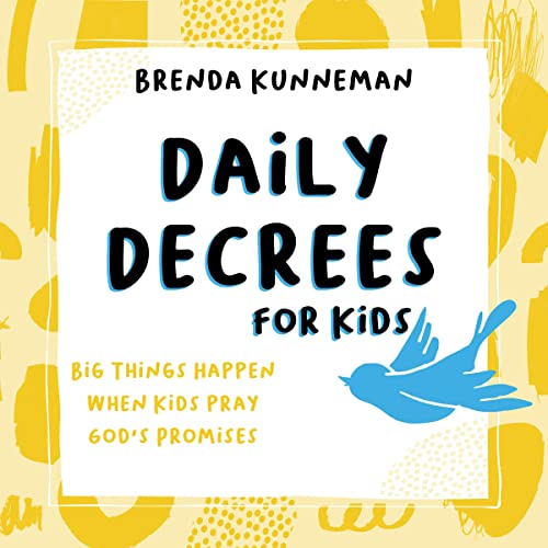 Daily Decrees for Kids by Brenda Kunneman episode artwork