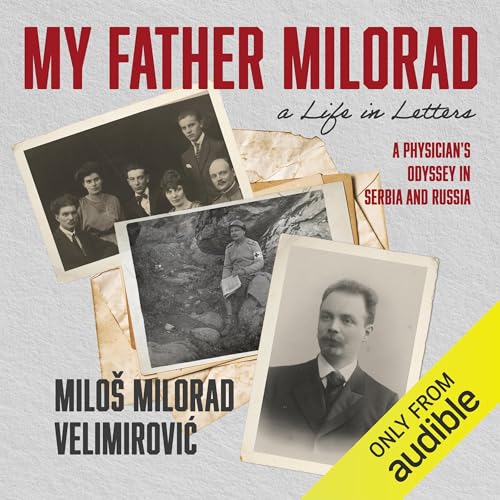 Page de couverture de My Father Milorad, a Life in Letters