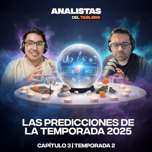 Page de couverture de Analistas del Tablero | Predicciones de la Temporada | T02E03