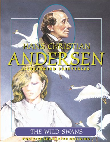 The Wild Swans (Hans Christian Andersen Illustrated Fairy Tales ...
