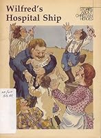 Wilfred's Hospital Ship : A Story About Wilfred Grenfell B002TSRA8Q Book Cover