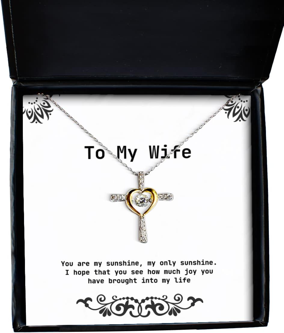 You are My Sunshine, My only Sunshine. I Hope That You See Cross Dancing Necklace, Wife Present from Husband, Inappropriate Jewelry for Wife