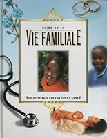 Guide De La Vie Familie 8472082202 Book Cover