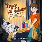 Pepe La Chew: A new puppy for you? (Silly Joel's Pajama Tales)