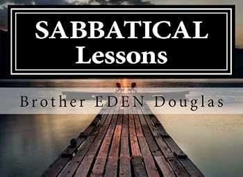 Paperback SABBATICAL Lessons: 30 Days of Discovery: Morning, Noon & Night Book