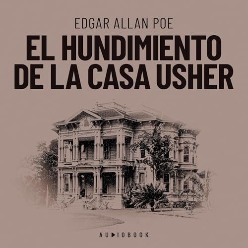 El hundimiento de la casa Usher