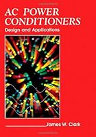 Ac Power Conditioners: Design and Applications 012175460X Book Cover
