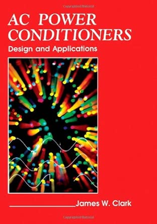 Alternating Current Power Conditioners: Design and Applications book cover