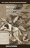Witches and Demons: A Comparative Perspective on Witchcraft and Satanism (Studies in Public and Applied Anthropology, 10)