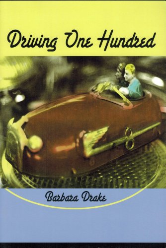 Driving One Hundred: Poems 0970030215 Book Cover