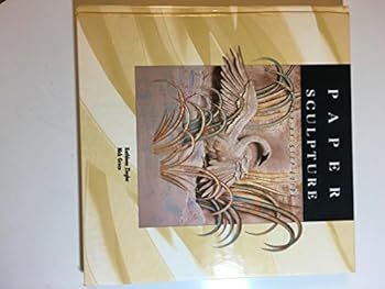 Hardcover Paper Sculpture: A Step-By-Step Guide Book