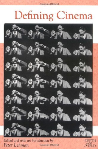 Defining Cinema (Rutgers Depth of Field Series)