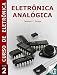Eletrônica Analógica (Curso de Eletrônica) (Portuguese Edition)