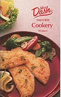Mrs. Dash Salt-free Cookery Volume I B0017UEP4E Book Cover