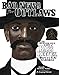 Bad News for Outlaws: The Remarkable Life of Bass Reeves, Deputy U. S. Marshal (Exceptional Social Studies Titles for Intermediate Grades) (Nelson, Vaunda Micheaux)