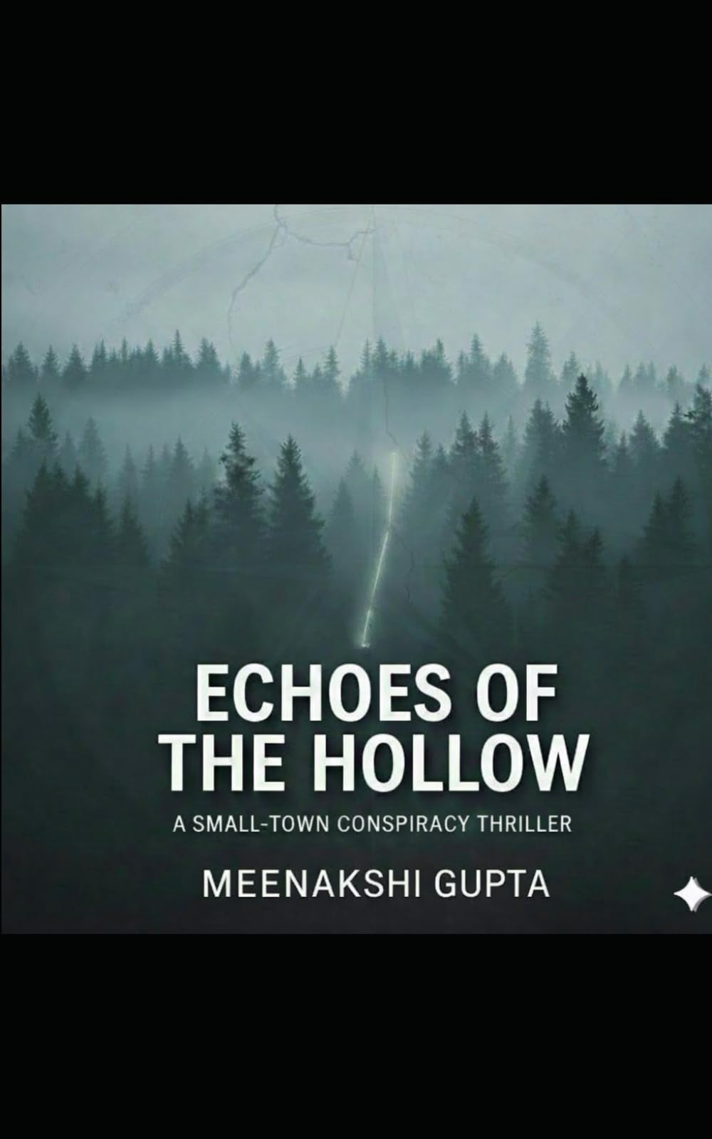 Echoes of the Hollow: A Small-Town Conspiracy Thriller
