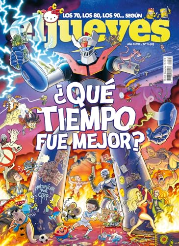 Revista El Jueves # 2403 | ¿Qué tiempo fue mejor?