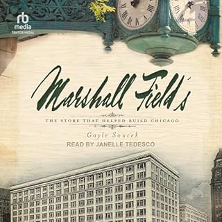 Marshall Field's: The Store That Helped Build Chicago cover art