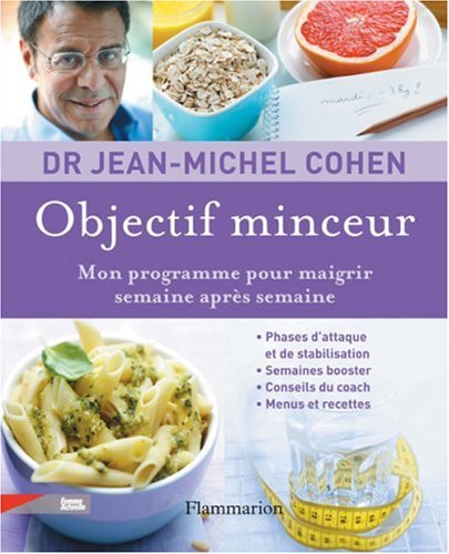 Télécharger Objectif minceur : Mon programme pour maigrir semaine après semaine Gratuit